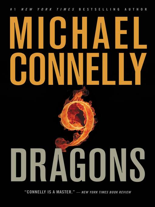 Title details for Nine Dragons by Michael Connelly - Available